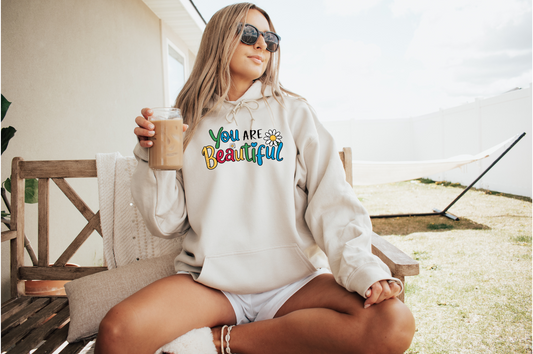 You Are Beautiful Comfy Hoodie
